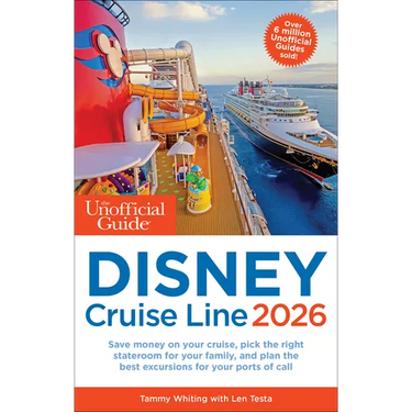 The Unofficial Guide to Disney Cruise Line 2026