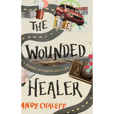 The Wounded Healer: A Journey in Radical Self-Love