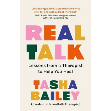Real Talk: Lessons from a Therapist to Help You Heal