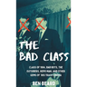 The Bad Class (hardback): Class of 1984, Bad Boys, The Outsiders, Repo Man, and Other Gems of '80s Trash Cinema