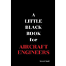 A Little Black Book: For Aircraft Engineers