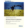 Russia's War in Ukraine: Debates on Peace, Fascism, and War Crimes, 2022-2023