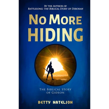 No More Hiding: The Biblical Story of Gideon