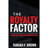The Royalty Factor: A Writer's Guide to Reducing Taxes