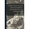 Christmas in the Mountains (La Navidad En Las Montañas)