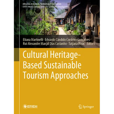 Cultural Heritage-Based Sustainable Tourism Approaches