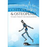 Osteoporosis & Osteopenia: Vitamin Therapy for Stronger Bones