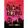 Shame Pudding: A Graphic Memoir