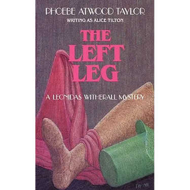 The Left Leg: A Leonidas Witherall Mystery