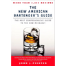 The New American Bartender's Guide: The Most Comprehensive Guide to the New Mixology