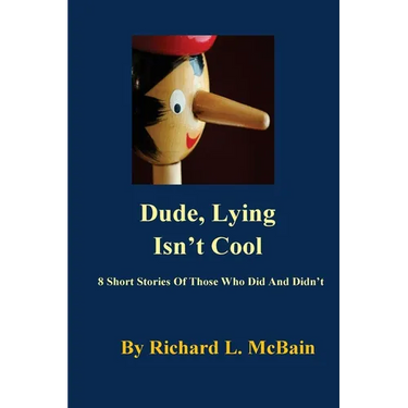 Dude, Lying Isn't Cool