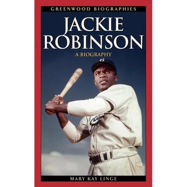 Jackie Robinson: A Biography