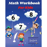 Math Workbook for kids: Preschool Math Workbook for kids Age 4-6, Trace and Count Numbers, Matching Activity, Addition and Subtraction Activities.