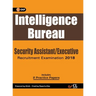 Intelligence Bureau 2018: Security Assistant/Executive