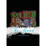 From Hood To Good