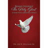 Behave Yourself: The Holy Ghost is More than a Jump and a Shout