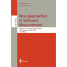 New Approaches in Software Measurement: 10th International Workshop, Iwsm 2000, Berlin, Germany, October 4-6, 2000. Proceedings