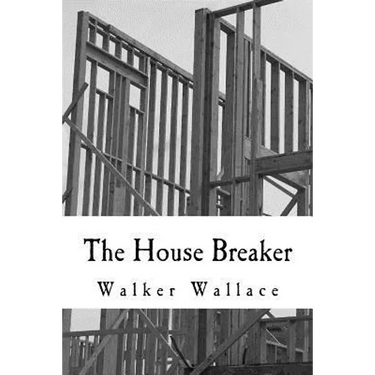 The House Breaker