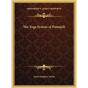 The Yoga System of Patanjali