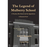 The Legend of Mulberry School