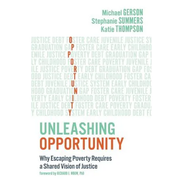 Unleashing Opportunity: Why Escaping Poverty Requires a Shared Vision of Justice