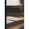 De Ecclesia: The Church