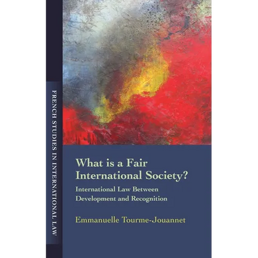 What Is a Fair International Society?: International Law Between Development and Recognition