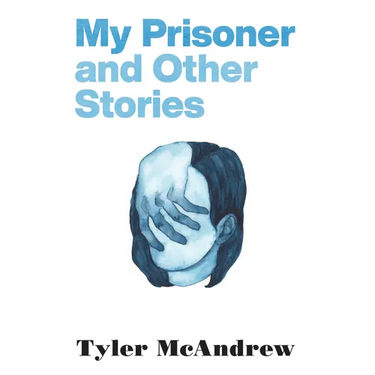 My Prisoner and Other Stories