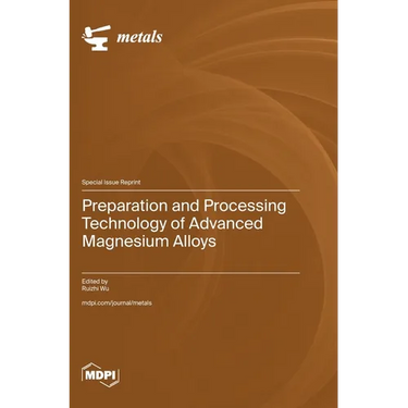 Preparation and Processing Technology of Advanced Magnesium Alloys