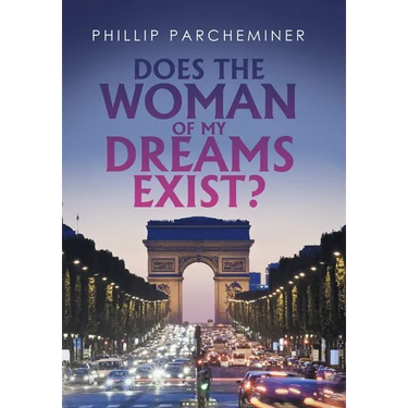 Does the Woman of My Dreams Exist?