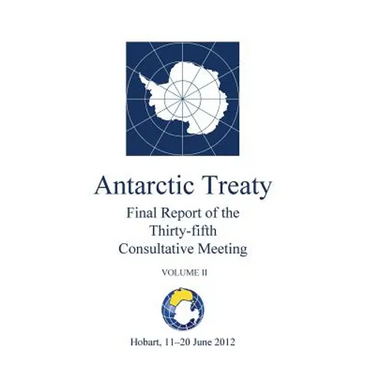 Final Report of the Thirty-fifth Antarctic Treaty Consultative Meeting - Volume II