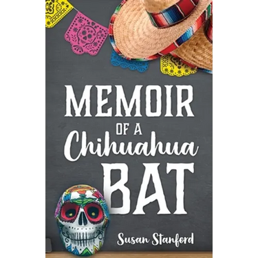 Memoir of a Chihuahua Bat