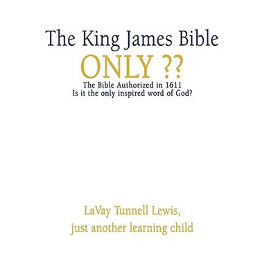 The King James Bible Only