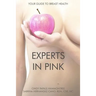 Experts In Pink: Your Guide to Breast Health