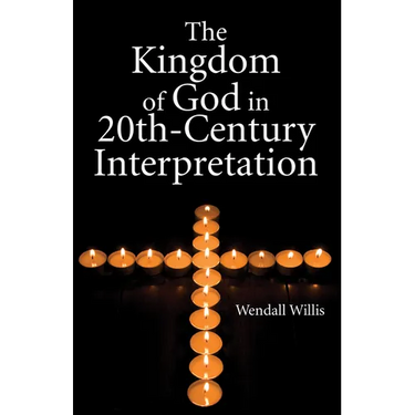 Kingdom of God in 20th-Century Interpretation