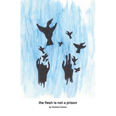 The flesh is not a prison