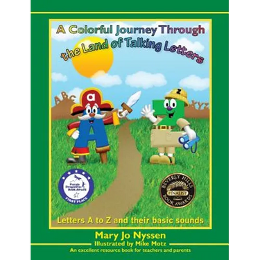 A Colorful Journey Through the Land of Talking Letters: An excellent resource book for teachers and parents