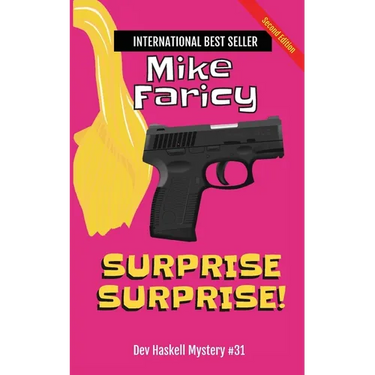 Surprise Surprise! Dev Haskell Private Investigator Book 31, Second Edition