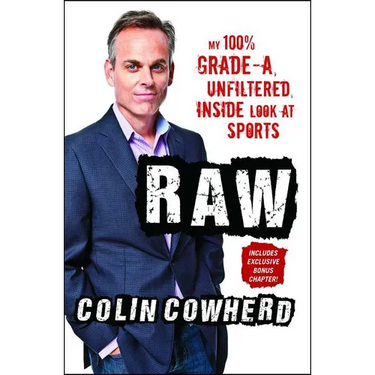 Raw: My 100% Grade-A, Unfiltered, Inside Look at Sports