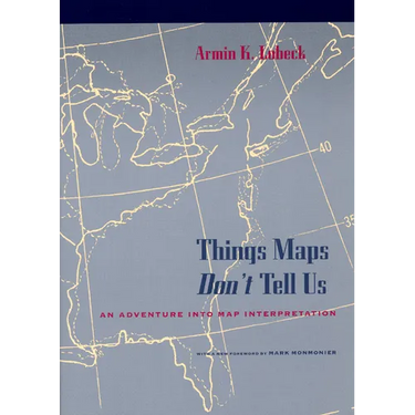 Things Maps Don't Tell Us: An Adventure Into Map Interpretation