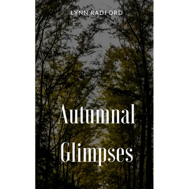 Autumnal Glimpses