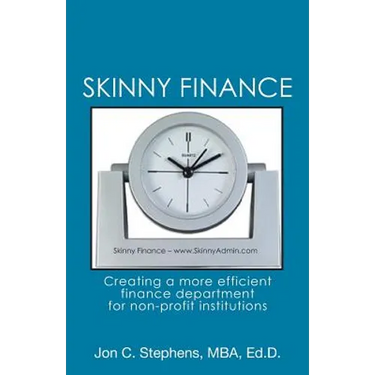 Skinny Finance: Creating a more efficient finance department for non-profit institutions