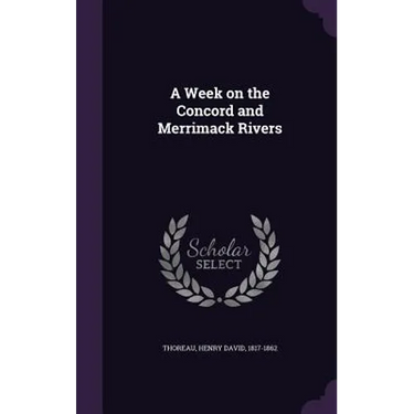 A Week on the Concord and Merrimack Rivers