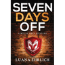 Seven Days Off: A Mylas Grey Mystery
