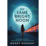 The Same Bright Moon: Teaching China's New Generation During Covid