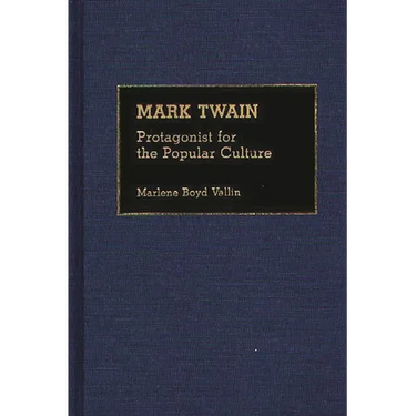Mark Twain: Protagonist for the Popular Culture