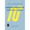 Creating Entrepreneurial Universities: Organizational Pathways of Transformation