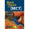 Born and Raised in a Sect: You are Not Alone