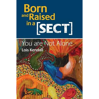 Born and Raised in a Sect: You are Not Alone