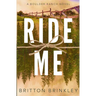 Ride Me